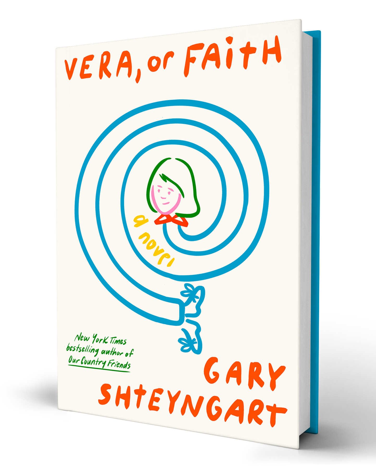 Vera, or Faith by Gary Shteyngart
